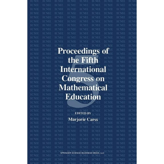 Proceedings of the Fifth International Congress on Mathematical Education, (Paperback)