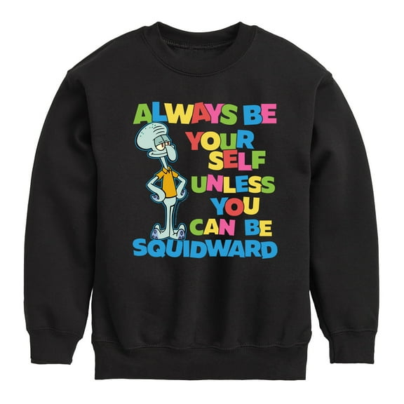SpongeBob SquarePants - Always Be Yourself Squidward - Toddler & Youth Crewneck Fleece Sweatshirt