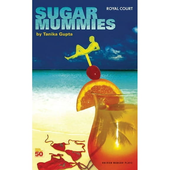 Oberon Modern Plays Sugar Mummies, (Paperback)