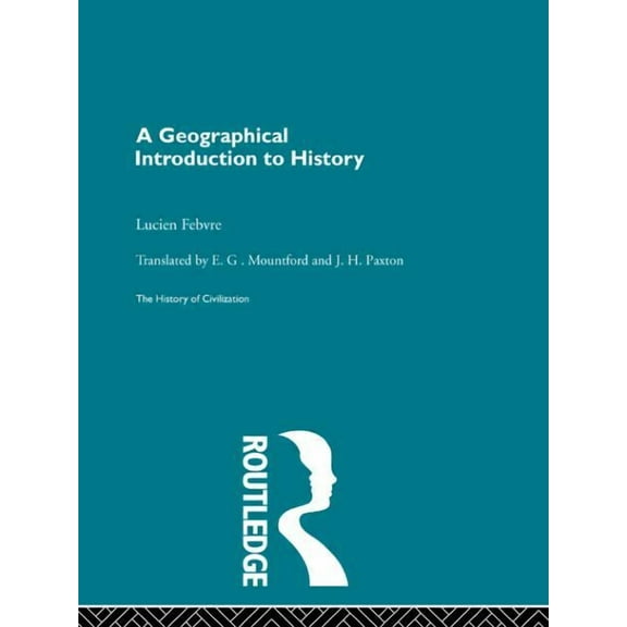 A Geographical Introduction to History, (Paperback)