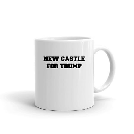 

New Castle For Trump Ceramic Dishwasher And Microwave Safe Mug By Undefined Gifts