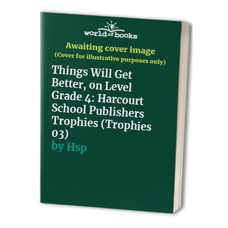 Pre-Owned Things Will Get Better On Level (Paperback) 9780153232626