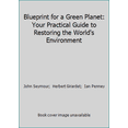 thumbnail image 1 of Pre-Owned Blueprint for a Green Planet: Your Practical Guide to Restoring the World's Environment (Paperback) 0130796093 9780130796097, 1 of 1