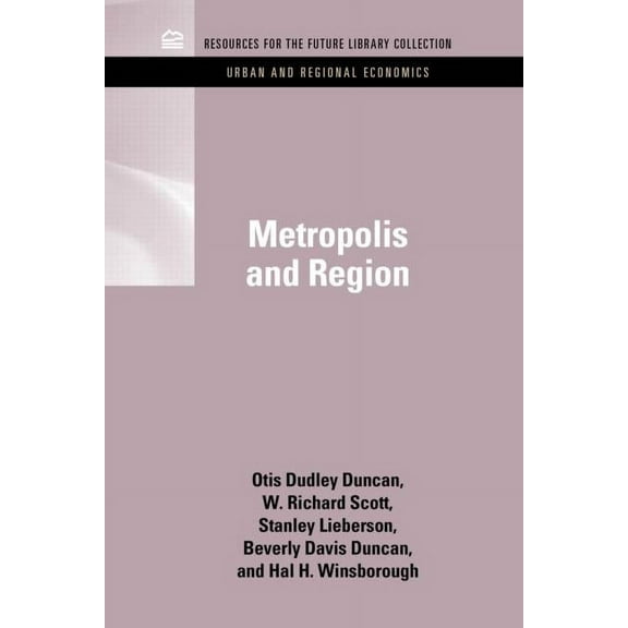 Rff Urban and Regional Economics Set Metropolis and Region, (Hardcover)
