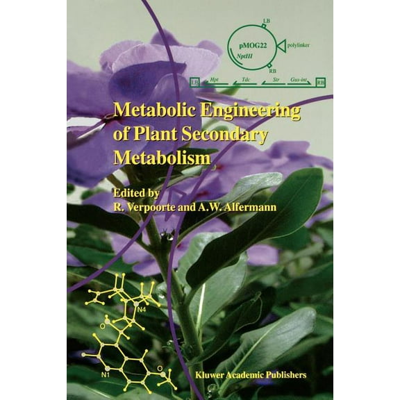 Metabolic Engineering of Plant Secondary Metabolism, (Paperback)