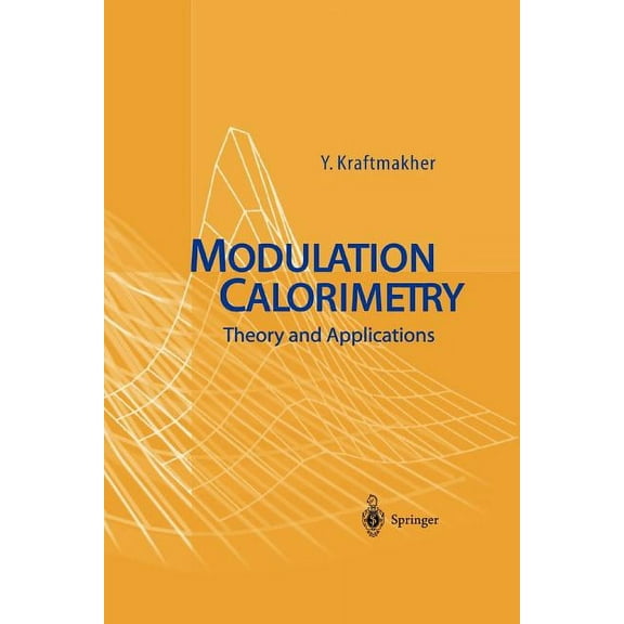 Modulation Calorimetry: Theory and Applications, (Paperback)