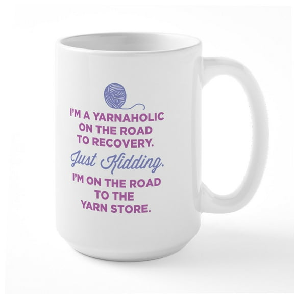 CafePress - I'm A Yarnaholic Large Mugs - 15 oz Ceramic Large White Novelty Mug