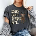 thumbnail image 2 of Sorry. Can’t. 99 Nights. Bye. in The Forest Gamer Merch Unisex T-Shirt, Sizes S-5XL - Gategoo, 2 of 5