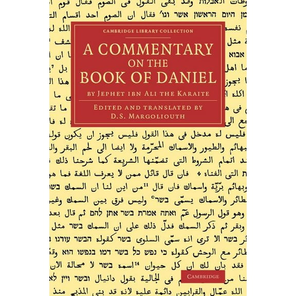 Cambridge Library Collection - Biblical  A Commentary on the Book of Daniel: By Jephet Ibn Ali the Karaite, (Paperback)