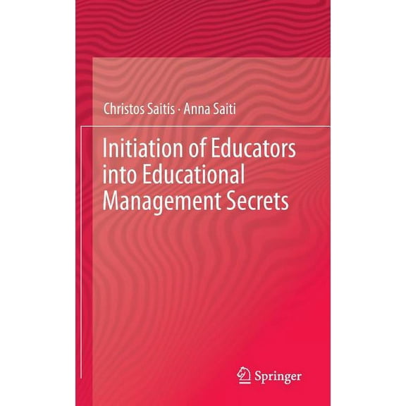Initiation of Educators Into Educational Management Secrets, (Hardcover)