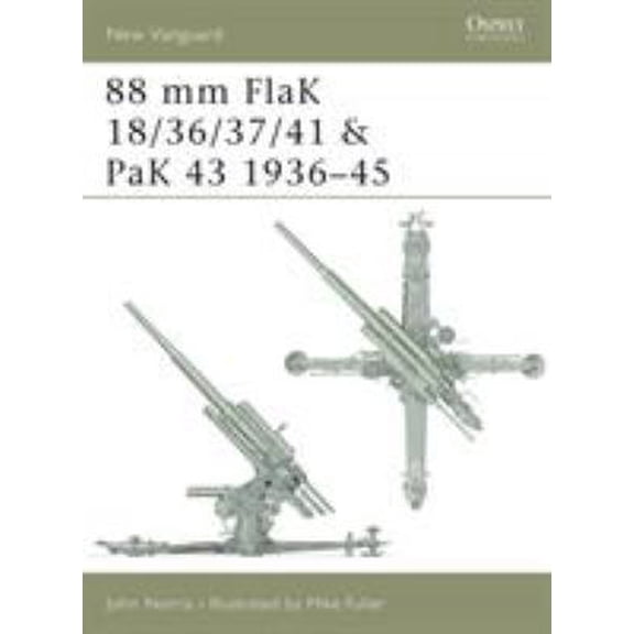 Pre-Owned 88 MM Flak 18/36/37/41 and Pak 43 1936-45 (Paperback) by John Norris