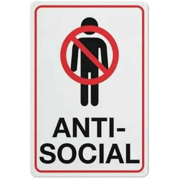 Anti Social Sign Signs Outdoor, Uv Printed Aluminum 12 X 8 In, Weatherproof And Security Signs For Home Or Business