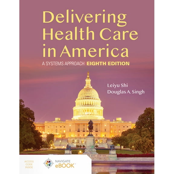Pre-Owned Delivering Health Care in America: A Systems Approach: . (Paperback) 1284224619 9781284224610