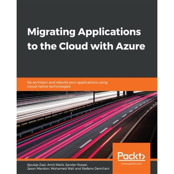 Pre-Owned Migrating Applications to the Cloud with Azure (Paperback)