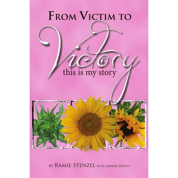 From Victim to Victory, (Paperback)
