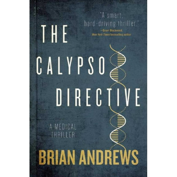 The Calypso Directive : A Medical Thriller (Paperback)