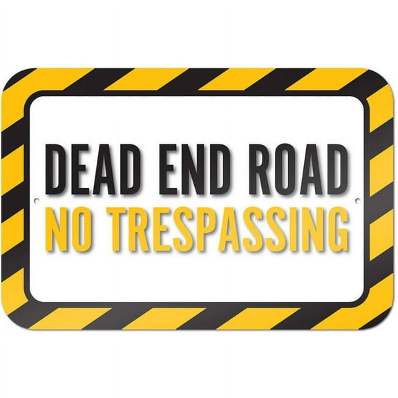Dead End Road No Trespassing Sign
