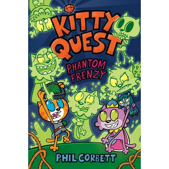Kitty Quest Kitty Quest: Phantom Frenzy: A Graphic Novel, (Hardcover)