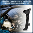 thumbnail image 2 of Manual Transmission Radiator Coolant Tank Mounting Plate No.17111436250 for BMW E46 325i 330i 323i, 2 of 6