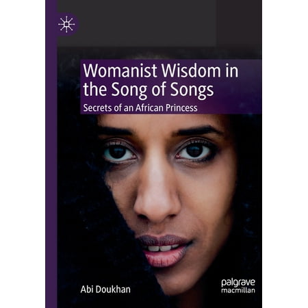 UPC: 9783030300548 | Womanist Wisdom in the Song of Songs: Secrets of an African Princess (Paperback)