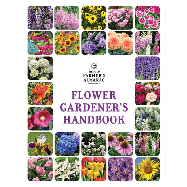 The Old Farmer's Almanac Flower Gardener's Handbook (Paperback