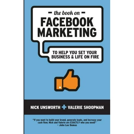 Pre-Owned The Book on Facebook Marketing: To Help You Set Your Business & Life On Fire Paperback
