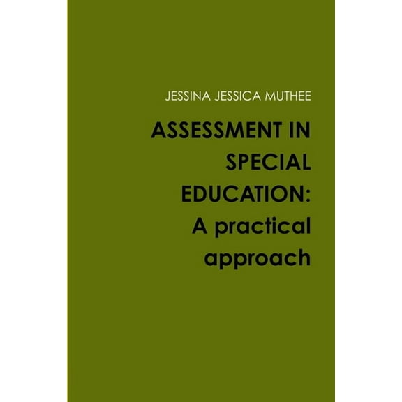 Assessment in Special Education: A practical approach, (Paperback)