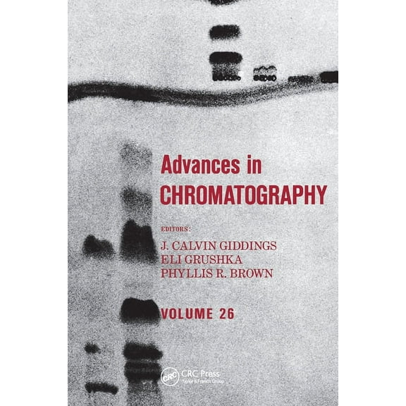 Advances in Chromatography Advances in Chromatography: Volume 26, (Paperback)