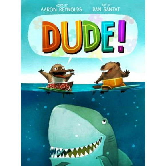 Pre-Owned Dude! (Hardcover 9781626726031) by Aaron Reynolds