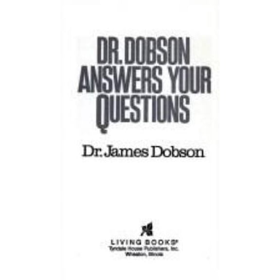Pre-Owned Dr. Dobson Answers Your Questions (Paperback) 0842305807 9780842305808