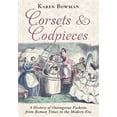 thumbnail image 1 of Pre-Owned Corsets and Codpieces: A History of Outrageous Fashion, from Roman Times to the Modern Era (Paperback) 151070857X 9781510708570, 1 of 1