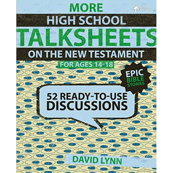 Pre-Owned More High School TalkSheets on the New Testament, Epic Bible Stories: 52 Ready-to-Use Discussions, 9780310668695, 0310668697, Paperback,