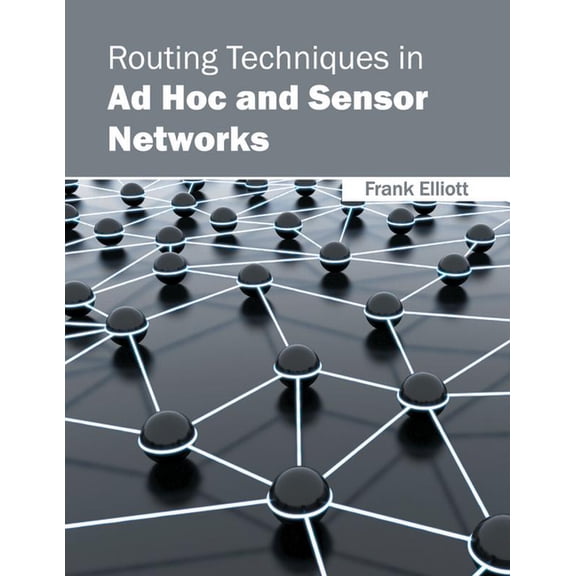 Routing Techniques in Ad Hoc and Sensor Networks, (Hardcover)