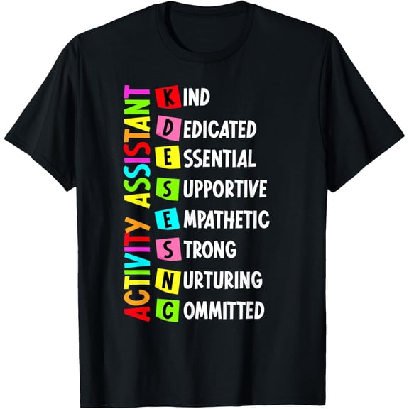 Activity Assistant Activities Assistant Appreciation T-Shirt