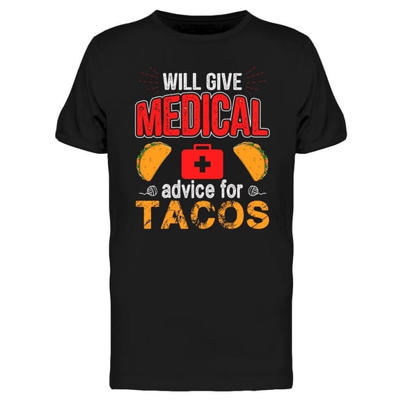 Medical Advice For Tacos T-Shirt Men -Image by Shutterstock, Male XX-Large