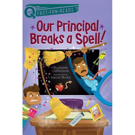 Pre-Owned Our Principal Breaks a Spell!: A Quix Book (Hardcover) 1481466755 9781481466752