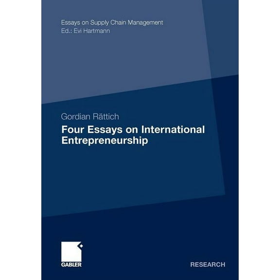 Essays on Supply Chain Management Four Essays on International Entrepreneurship, (Paperback)
