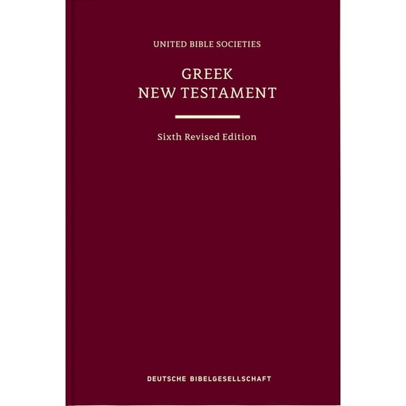 Greek New Testament (Ubs6) (Hardcover): Sixth Revised Edition, (Hardcover)