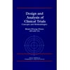 Design and Analysis of Clinical Trials : Concepts and Methodologies, Used [Hardcover]