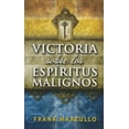thumbnail image 1 of Pre-Owned Victoria sobre los espíritus malignos/ Victory Over Evil Spirits (Spanish Edition) (Paperback) 9587370392 9789587370393, 1 of 1