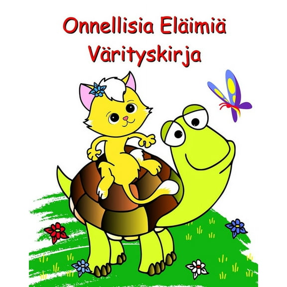 Onnellisia Eläimiä Värityskirja: Kauniita helppoja värityssivuja lapsille 2 , (Paperback)