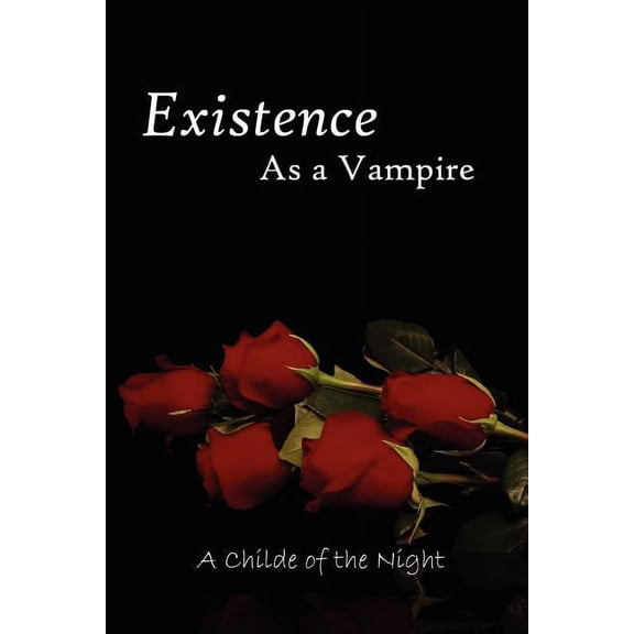 Existence As a Vampire