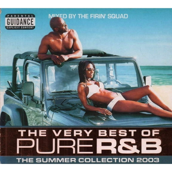 Firin' Squad The Very Best of Pure R&B: The Summer Collection 2003 (CD)