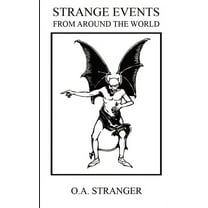 Strange Events: From Around The World, (Paperback)