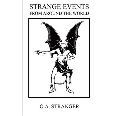 Strange Events: From Around The World, (Paperback)