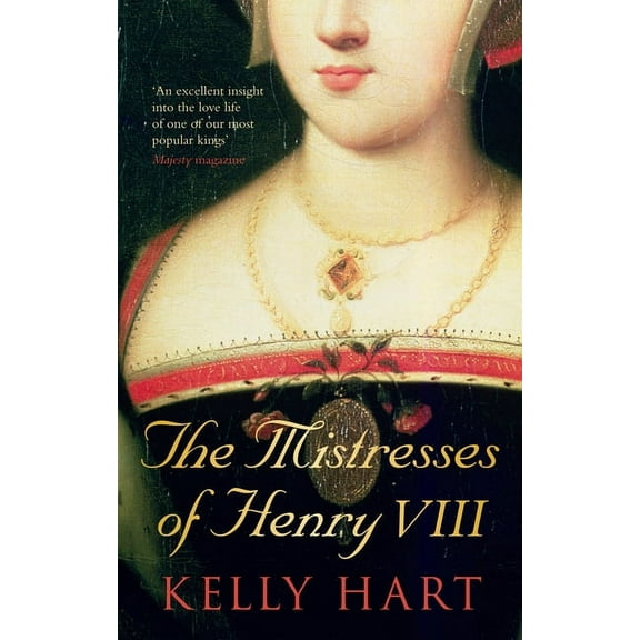 The Mistresses of Henry VIII (Paperback)