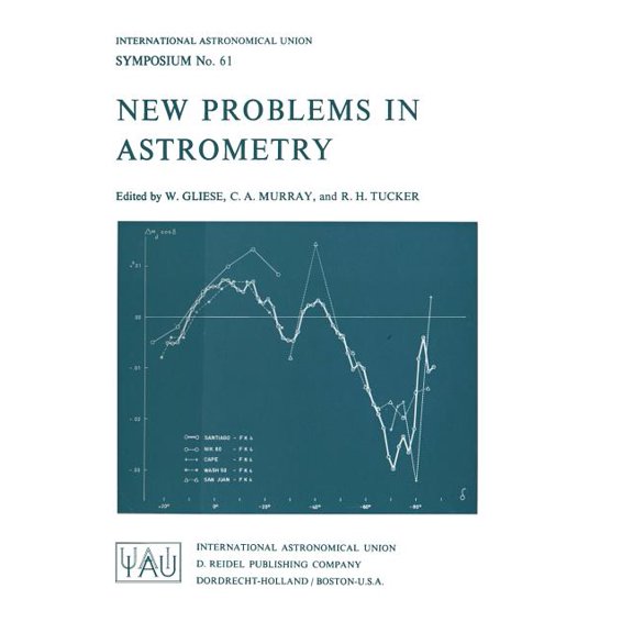 International Astronomical Union Symposi New Problems in Astrometry, Book 61, (Paperback)