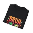 thumbnail image 4 of Bruh! Here we go Again Halloween T-Shirt, 4 of 4