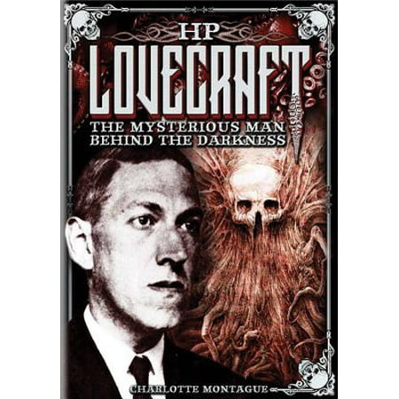HP Lovecraft : The Mysterious Man Behind the