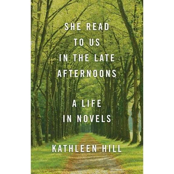 She Read to Us in Thelate Afternoons: A Life in Novels, (Paperback)